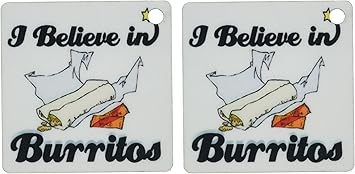 3dRose I Believe In Burritos - Key Chains, 2.25 x 2.25 inches, set of 2 (kc_104908_1)