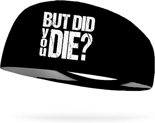 Bondi Band Did You Die? Printed Black Workout Headband- Great for Running, Walking, Crossfit, Skiing, Workouts | Light Weight & Super Absorbent Headband, One Size (HB-10005-A)