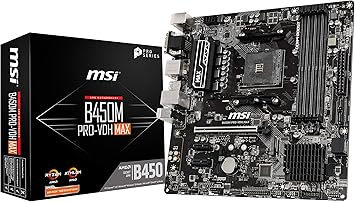 MSI ProSeries AMD Ryzen 2ND and 3rd Gen AM4 M.2 USB 3 DDR4 D-Sub DVI HDMI Micro-ATX Motherboard (B450M PRO-VDH Max)