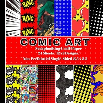 COMIC ART SCRAPBOOKING CRAFT PAPER: Multi-Purpose Craft Paper/8.5x8.5/ 24 Non-Perforated Sheets/ 12-Single-Sided Designs/ Scrapbooking, Cardmaking, ... Backgrounds, Envelopes/ COMIC BOOK Theme