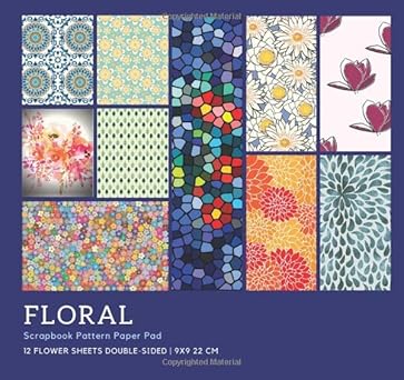 Floral Scrapbook Pattern Paper Pad | 12 Flower Sheets Double-sided | 8x8 20 cm: Variety Value Pack | Bonus Coloring Page | Scrapbooking, Collage, ... Paper Crafting (Paper Craft Project Supplies)