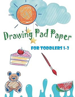 Drawing Pad Paper For Toddlers 1-3: sketchbook 120 Pages & size 8.5