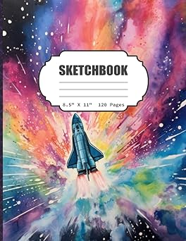 Sketchbook: Rainbow Watercolor Galaxy Space Ship Sketch Book for Girls, Kids, Teens, Adults Artist Notebook/Journal for Drawing, Writing, Sketching or ... Paper, 120 Pages, 8.5x11 (Blank Drawing Book)