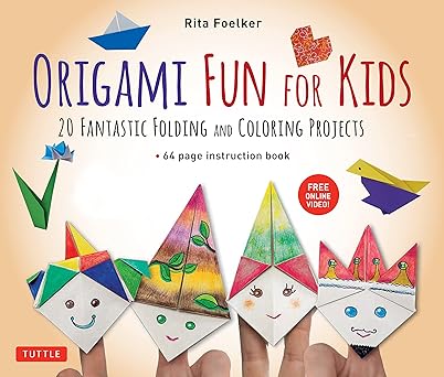 Origami Fun for Kids Ebook: 20 Fantastic Folding and Coloring Projects: Origami Book, Fun & Easy Projects, and Downloadable Instructional Video