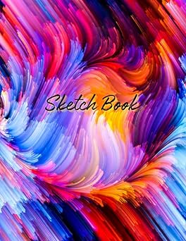 Sketch Book: Colorful Dynamic Art Background, Arts Drawing Notebook Paper for Teens, Kids, Adults, 8.5