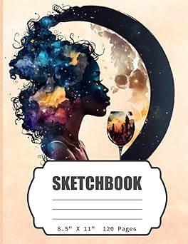 SketchBook: Moon Black Woman, Blank Sketch Book for Girls, Teens, Women, Adults, Artist Notebook/Journal for Drawing, Writing, Sketching or Doodling, ... 120 Blank Pages, 8.5x11 (Blank Drawing Book)