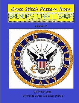 US Navy Logo - Cross Stitch Pattern from Brenda's Craft Shop: Cross Stitch Pattern from Brenda's Craft Shop (Cross Stitch Patterns from Brenda's Craft Shop)