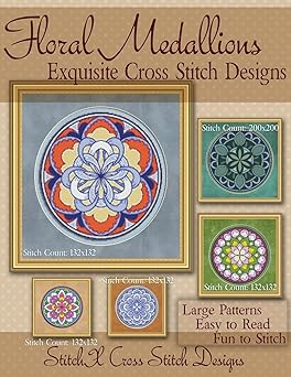 Floral Medallions Exquisite Cross Stitch designs: Five Designs for Cross Stitch in Fun Geometric Styles