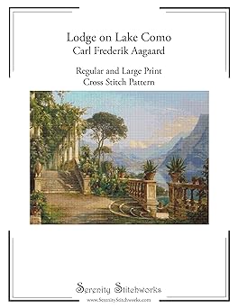 Lodge on Lake Como - Carl Frederik Aagaard Cross Stitch Pattern: Regular and Large Print Cross Stitch Charts