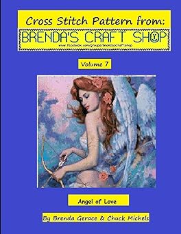 Angel of Love Cross Stitch Pattern: from Brenda's Craft Shop - Volume 7 (Cross Stitch Patterns from Brenda's Craft Shop)