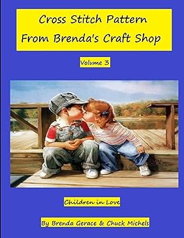 Children in Love: Cross Stitch Patterns from Brenda's Craft Shop