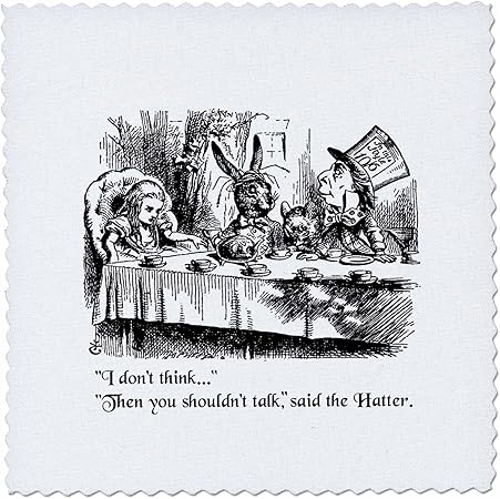 3dRose Dont Think.Then You shouldnt Talk. Alice and Mad Hatter Quote-Quilt Square, 14-inch (qs_193787_5)