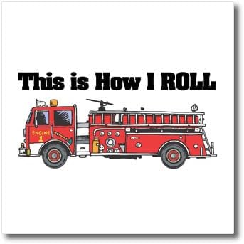 3dRose ht_102607_3 This is How I Roll Fire Truck Firemen Design-Iron on Heat Transfer for White Material, 10 by 10-Inch