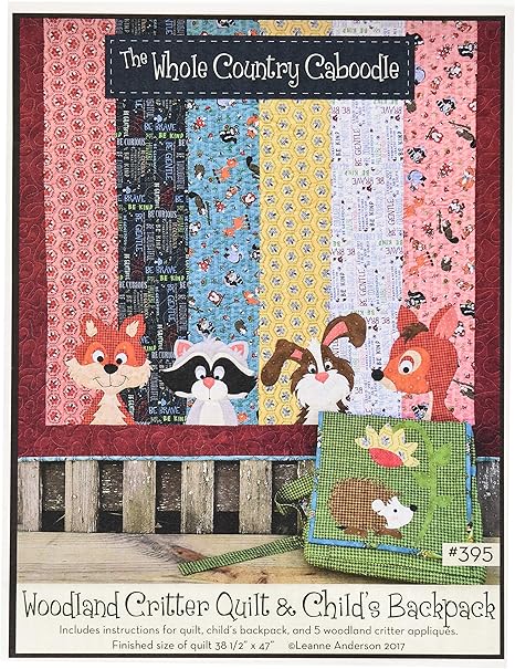 Whole Country Caboodle Woodland Critter Quilt & Child's Backpack Pattern