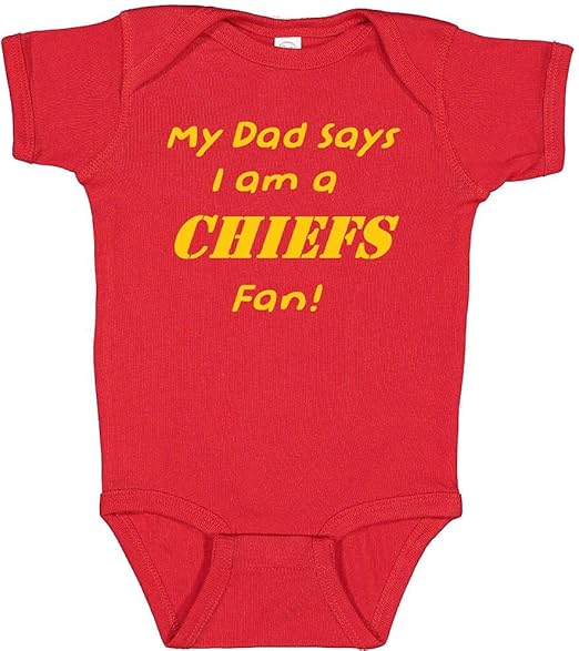 My Dad Says I am a Chiefs Fan Baby Bodysuit