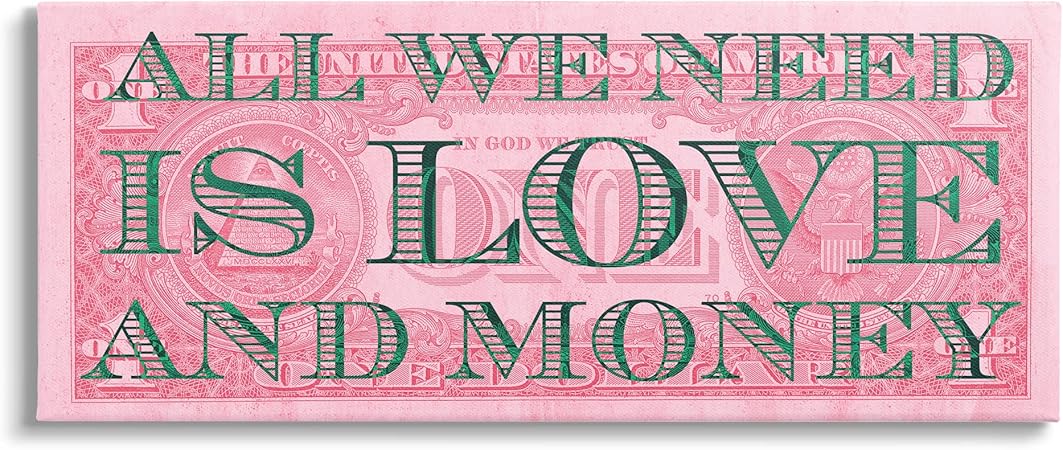 Stupell Industries All We Need Love & Money Pink Dollar Canvas Wall Art, Design by Lil' Rue