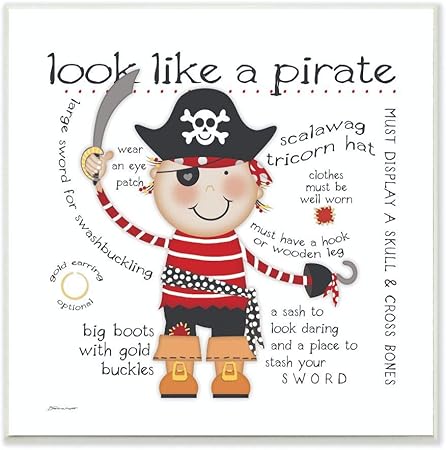 Stupell Home Décor Look Like a Pirate Wall Plaque Art, 12 x 0.5 x 12, Proudly Made in USA