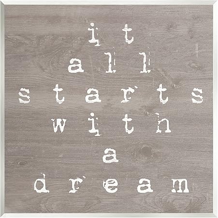 Stupell Industries It All Starts With A Dream Rustic Wall Plaque Art, Design by Lil' Rue