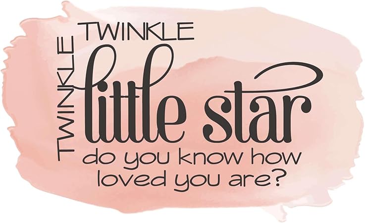 Do You know how loved You are? Love Quote Decal Home Wall Decoration Loving Quotes Love Twinkle Twinkle little star - Size: 30 in x 18 in