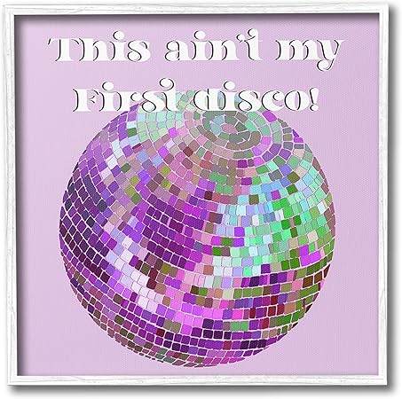 Stupell Industries Ain't My First Disco Framed Giclee Art by Regina Moore